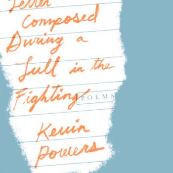 Letter Composed During a Lull in the Fighting by Kevin Powers